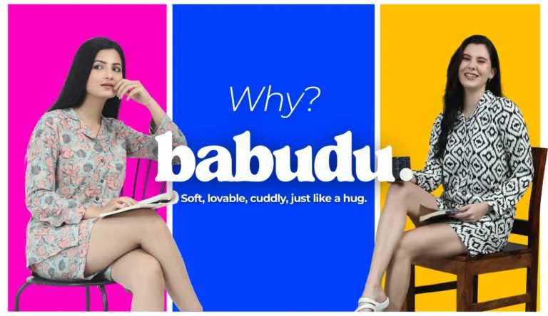 Image showing two models wear Babudu 3 piece pyjama and sleepwear set of Blush reverie and black & White symmetry, both sitting on chairs and text saying why Babudu with ther tagline Soft, Lovable, Cuddly just like ahug